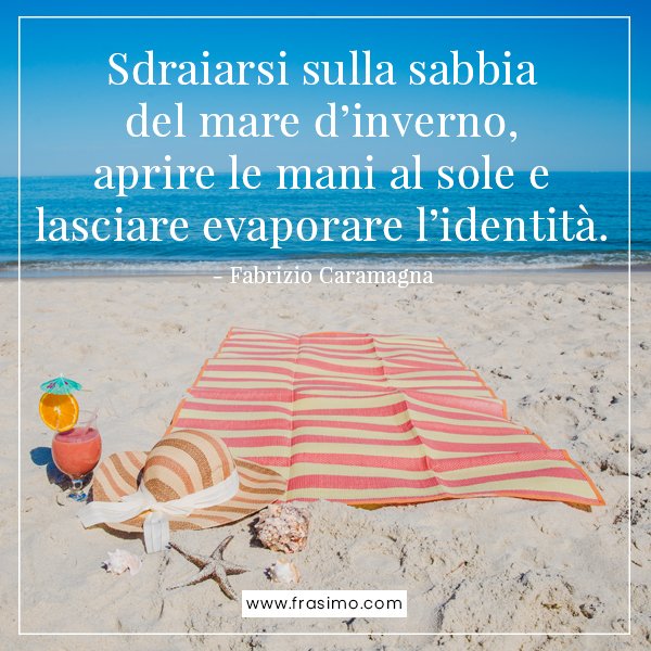 Frasi Sul Mare Pi Belle Con Poesie E Aforismi Sul Mare