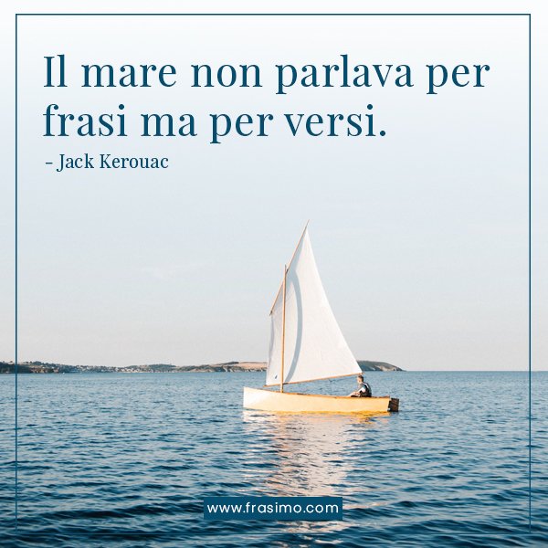 Frasi Sul Mare Pi Belle Con Poesie E Aforismi Sul Mare