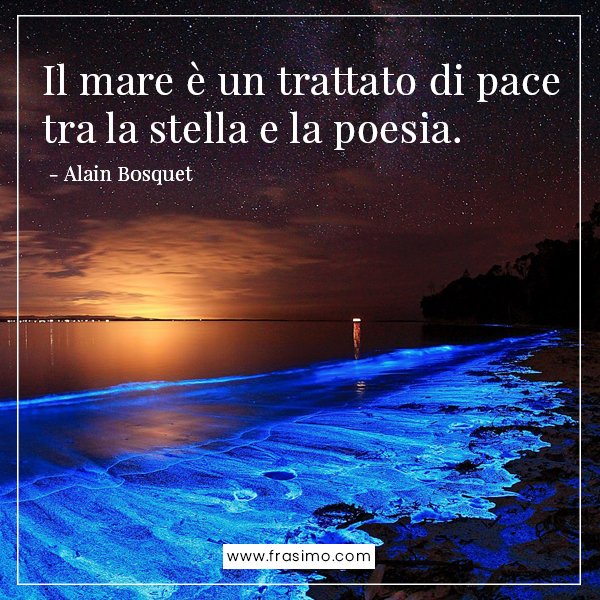 Frasi Sul Mare Pi Belle Con Poesie E Aforismi Sul Mare