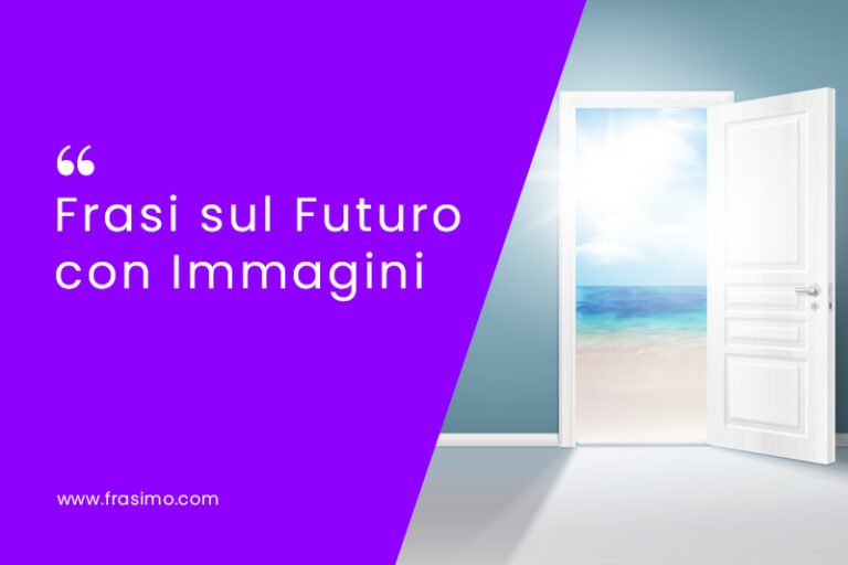 180+ Ispirando Frasi Sul Futuro E Aforismi Con Immagini 180+ Ispirando Frasi Sul Futuro E Aforismi Con Immagini